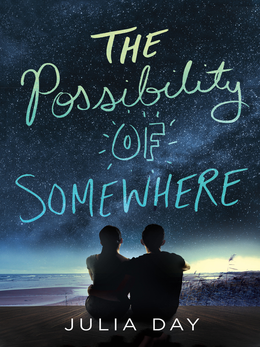 Title details for The Possibility of Somewhere by Julia Day - Wait list